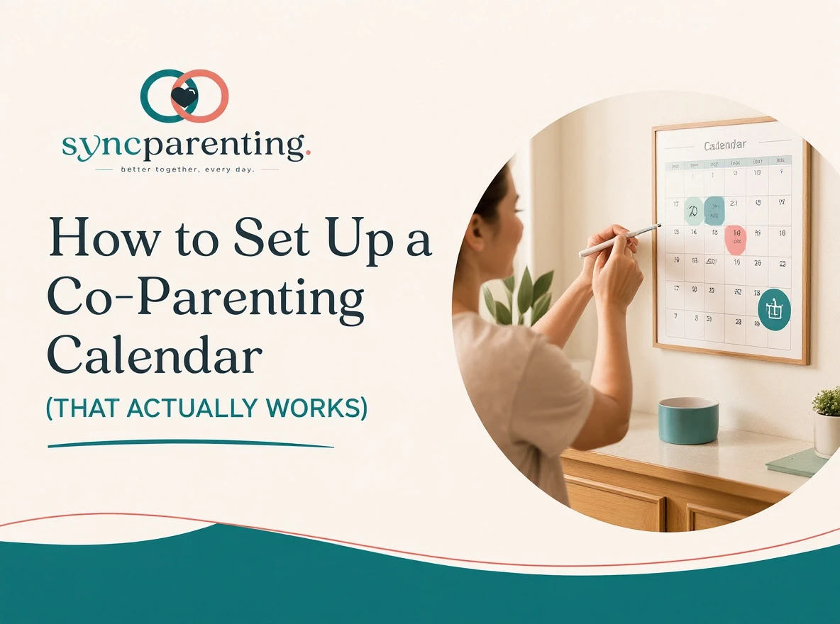 How to Set Up a Co-Parenting Calendar — SyncParenting blog cover