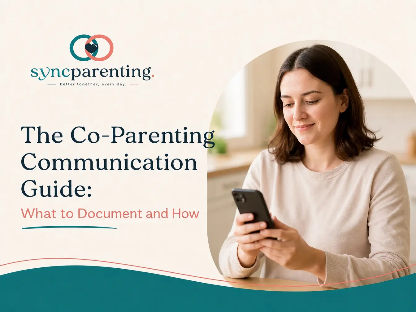 The Co-Parenting Communication Guide — SyncParenting blog cover
